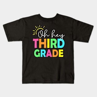 Hey Third Grade  Back to School Teachers Students Kids T-Shirt